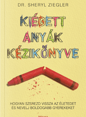 kiegett anyak kezikonyve kiégett anyák kézikönyve